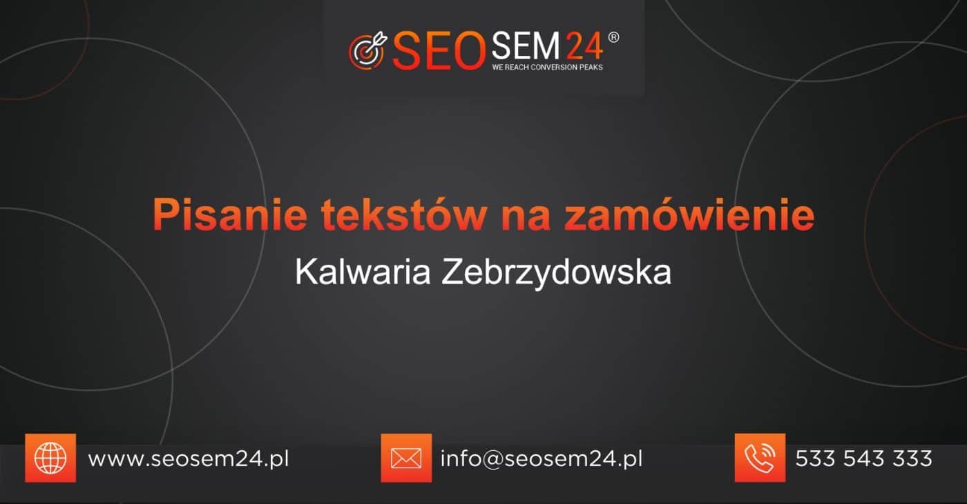 Pisanie tekstów na zamówienie Kalwaria Zebrzydowska