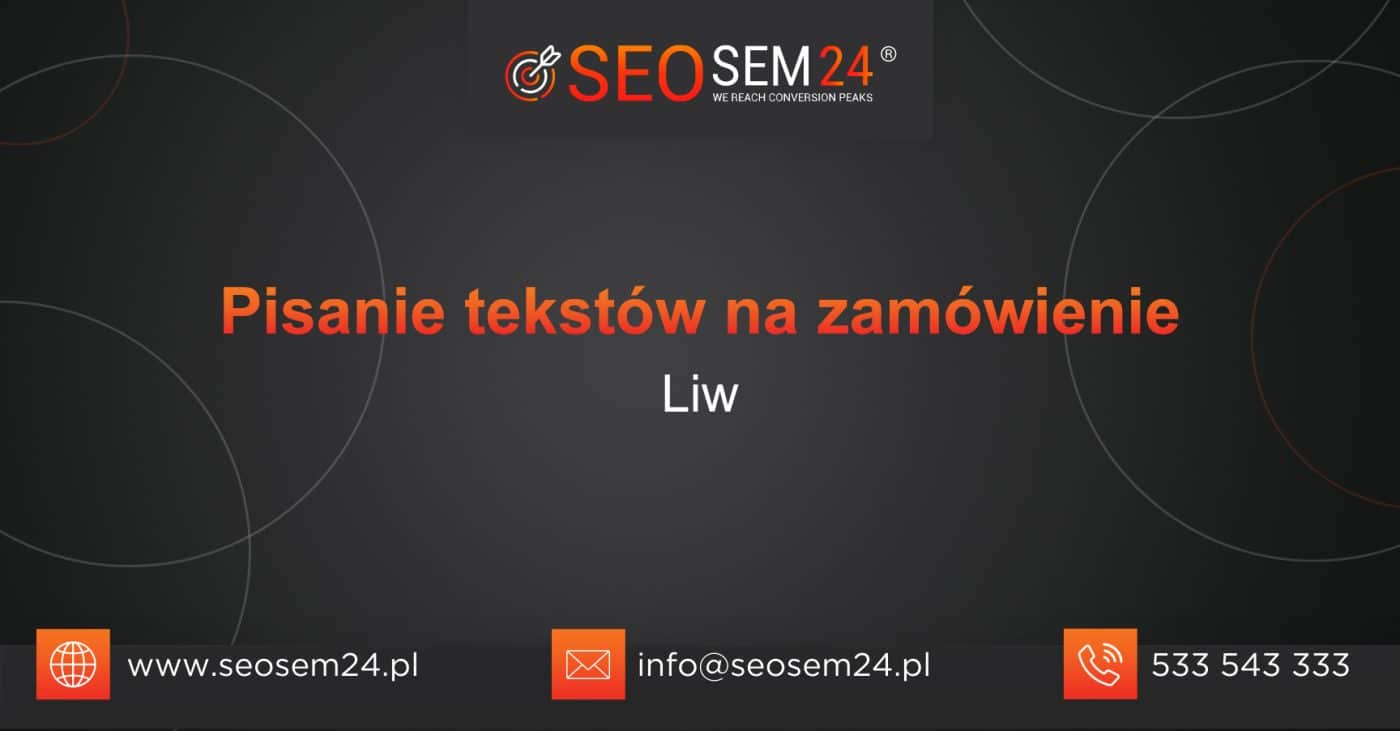 Pisanie tekstów na zamówienie Liw