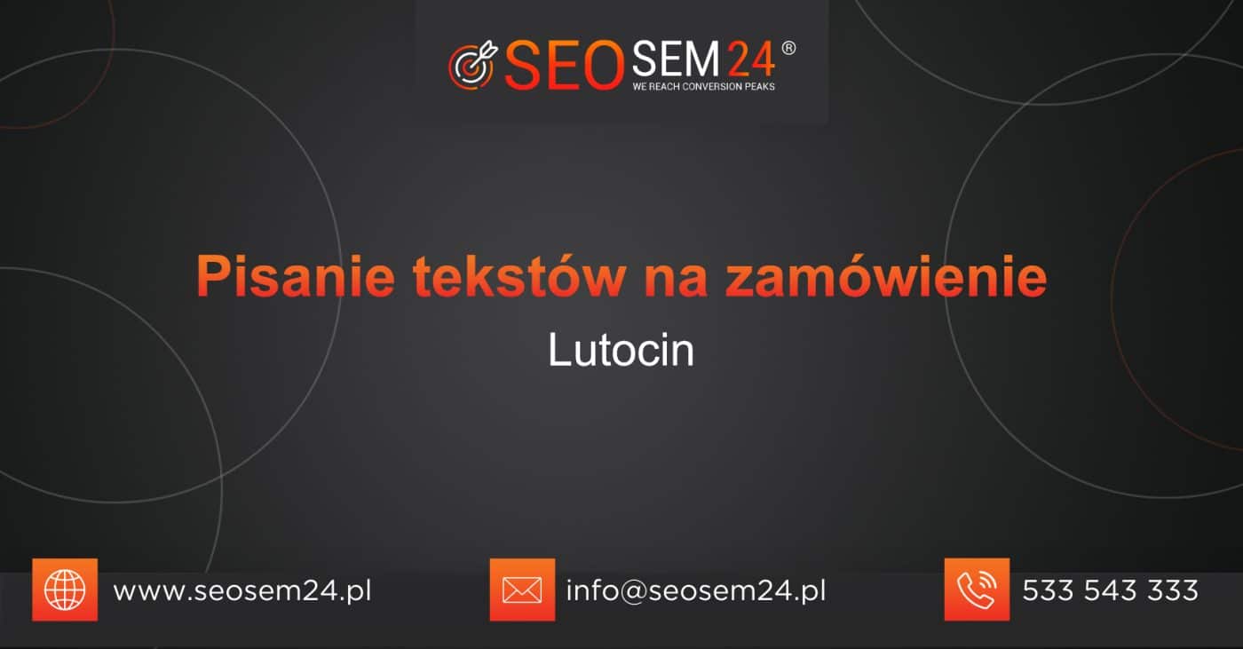 Pisanie tekstów na zamówienie Lutocin