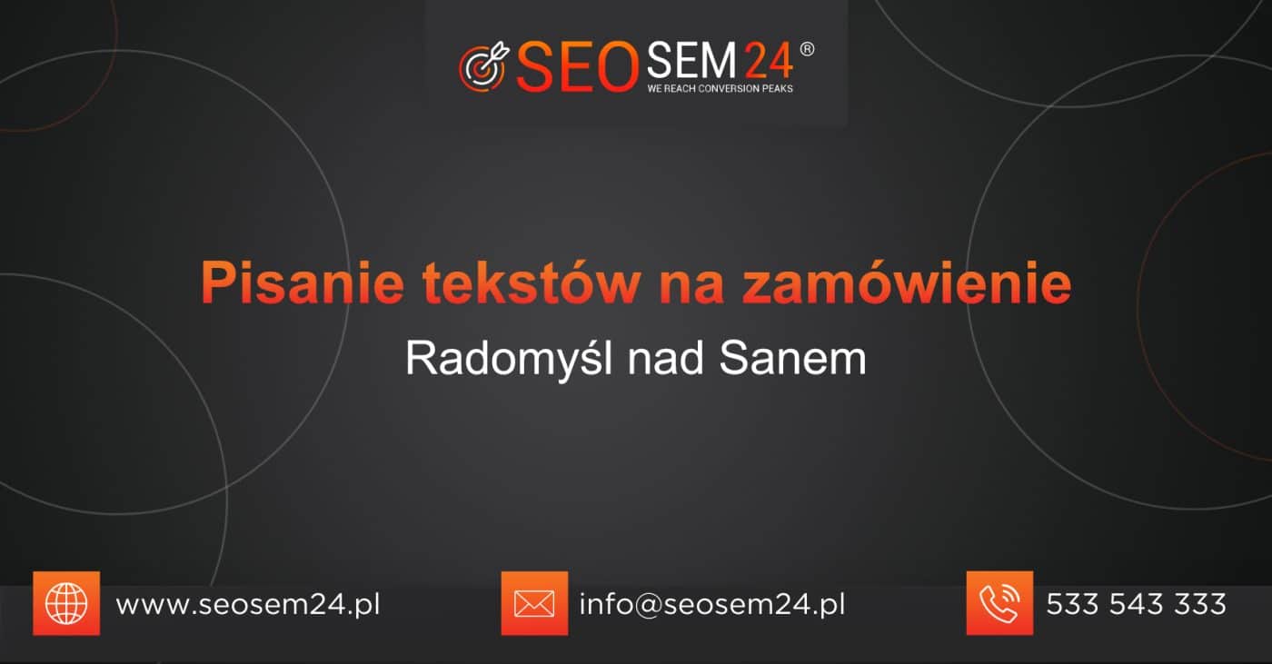 Pisanie tekstów na zamówienie Radomyśl nad Sanem