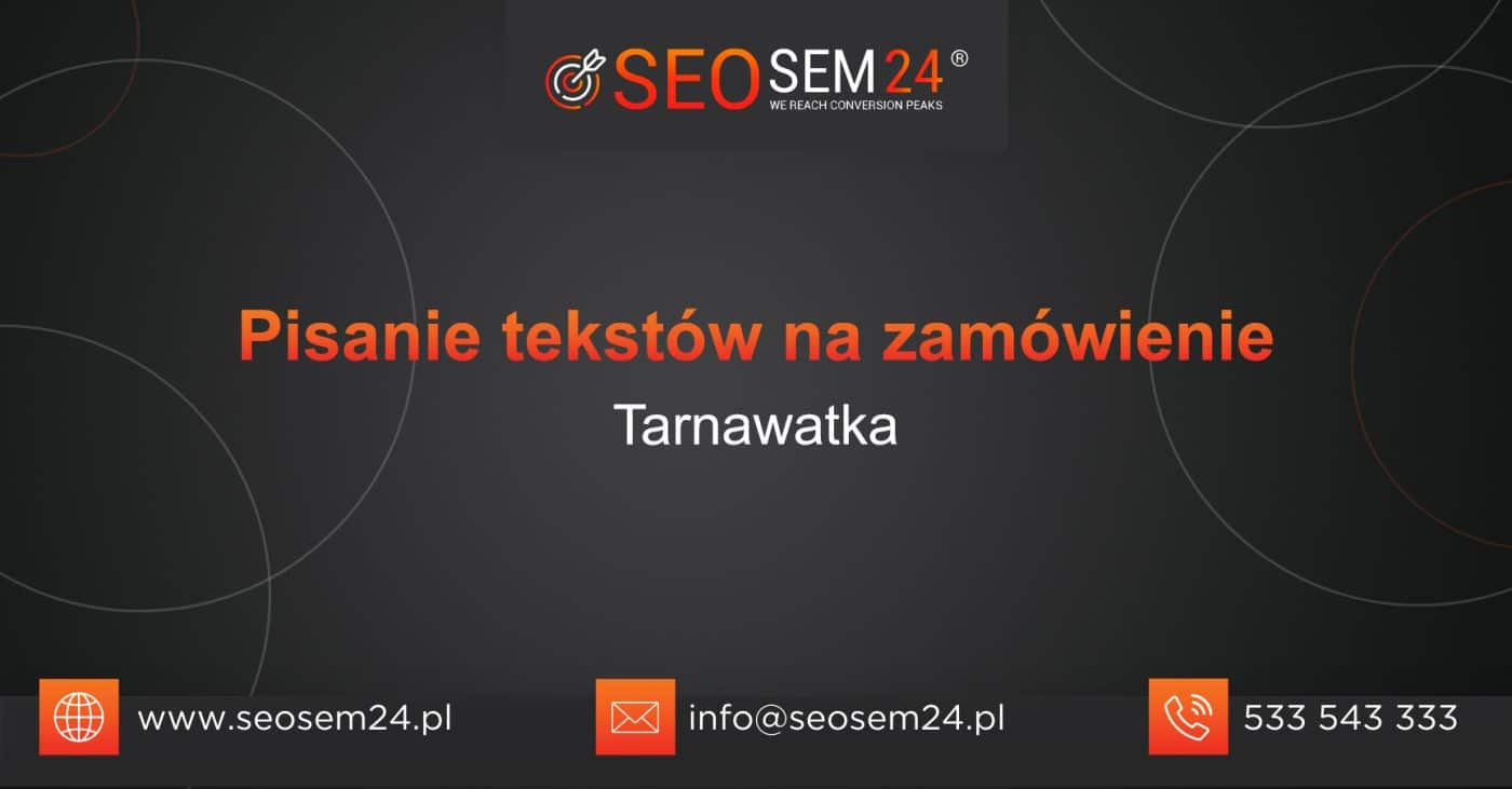 Pisanie tekstów na zamówienie Tarnawatka