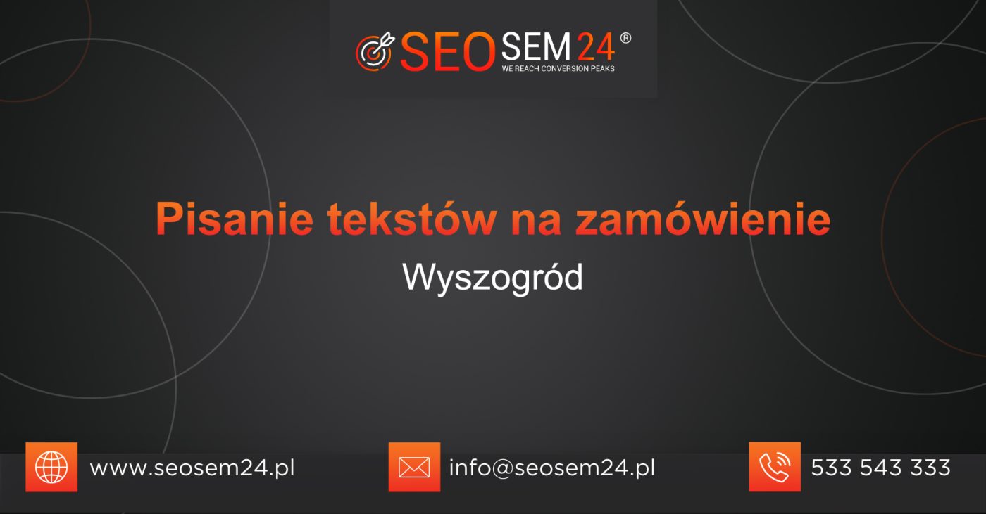 Pisanie tekstów na zamówienie Wyszogród