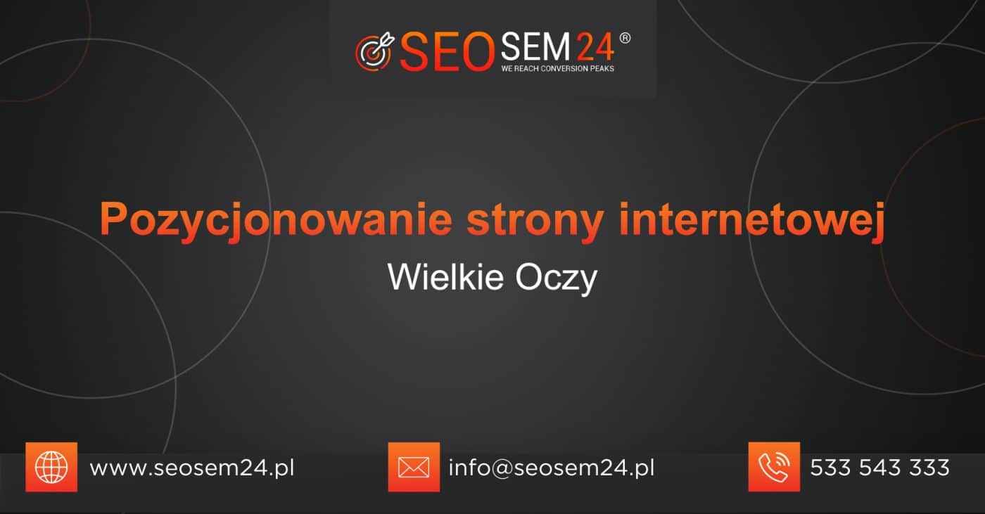 Pozycjonowanie-strony-internetowej-Wielkie-Oczy