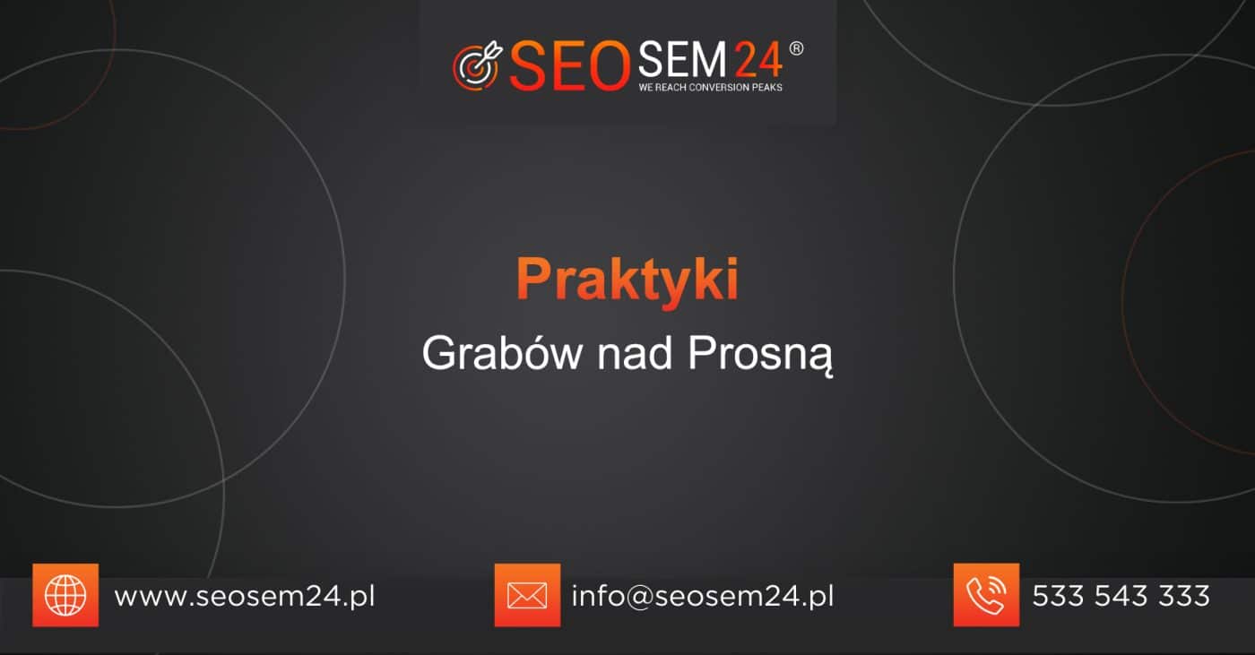 Praktyki Grabów nad Prosną