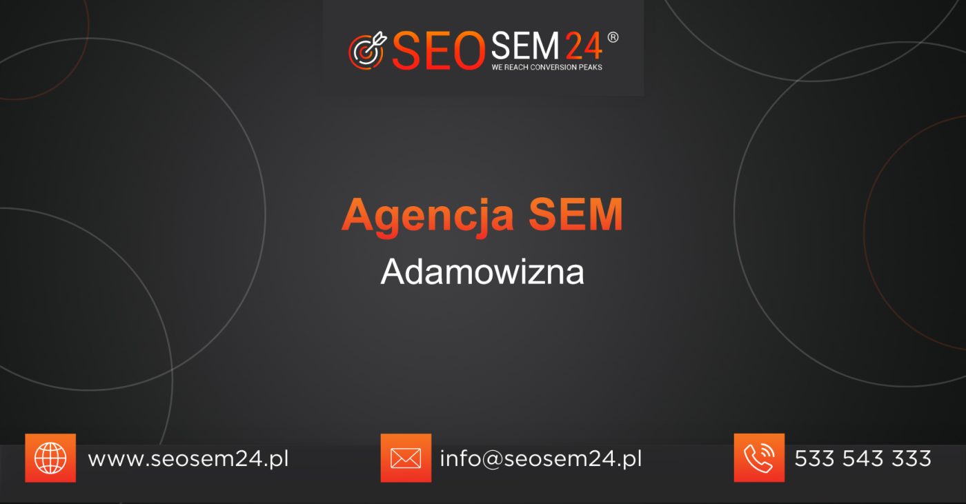 Agencja SEM Adamowizna