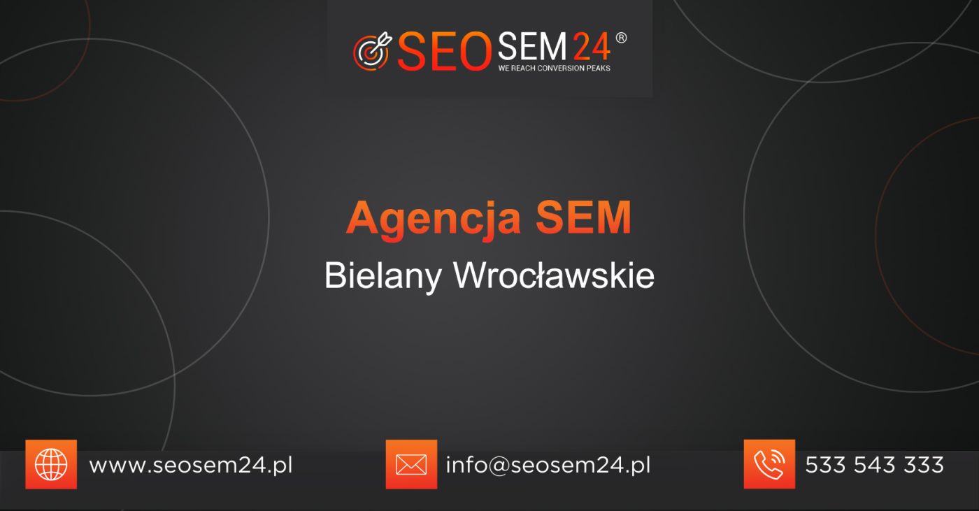 Agencja SEM Bielany Wrocławskie