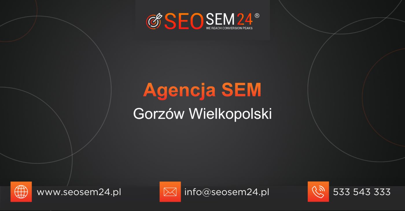 Agencja SEM Gorzów Wielkopolski