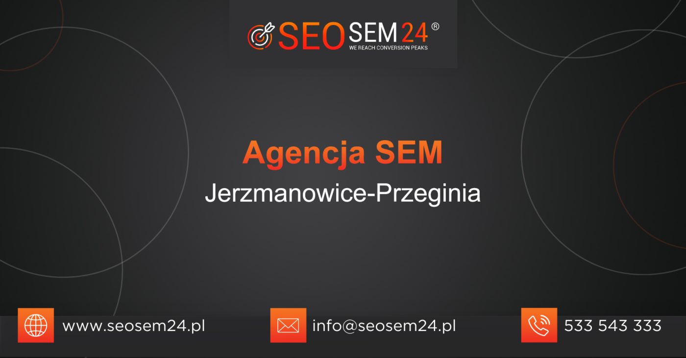 Agencja SEM Jerzmanowice-Przeginia