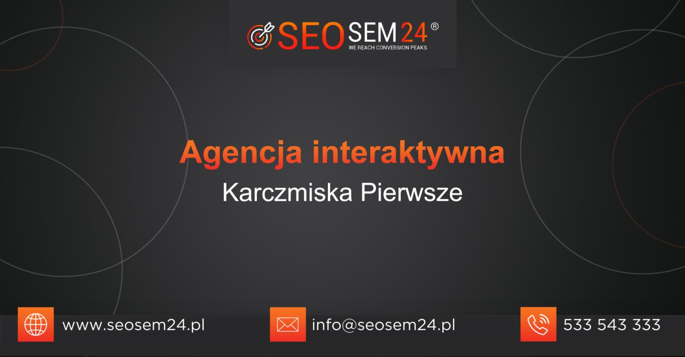 Agencja interaktywna Karczmiska Pierwsze