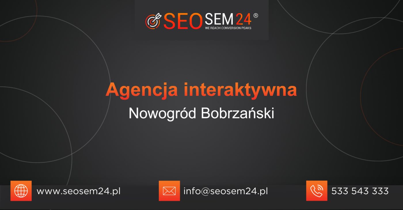 Agencja interaktywna Nowogród Bobrzański