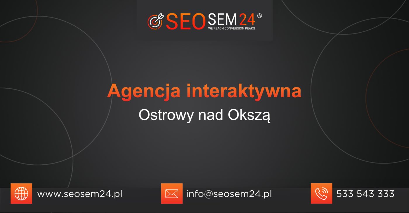 Agencja interaktywna Ostrowy nad Okszą