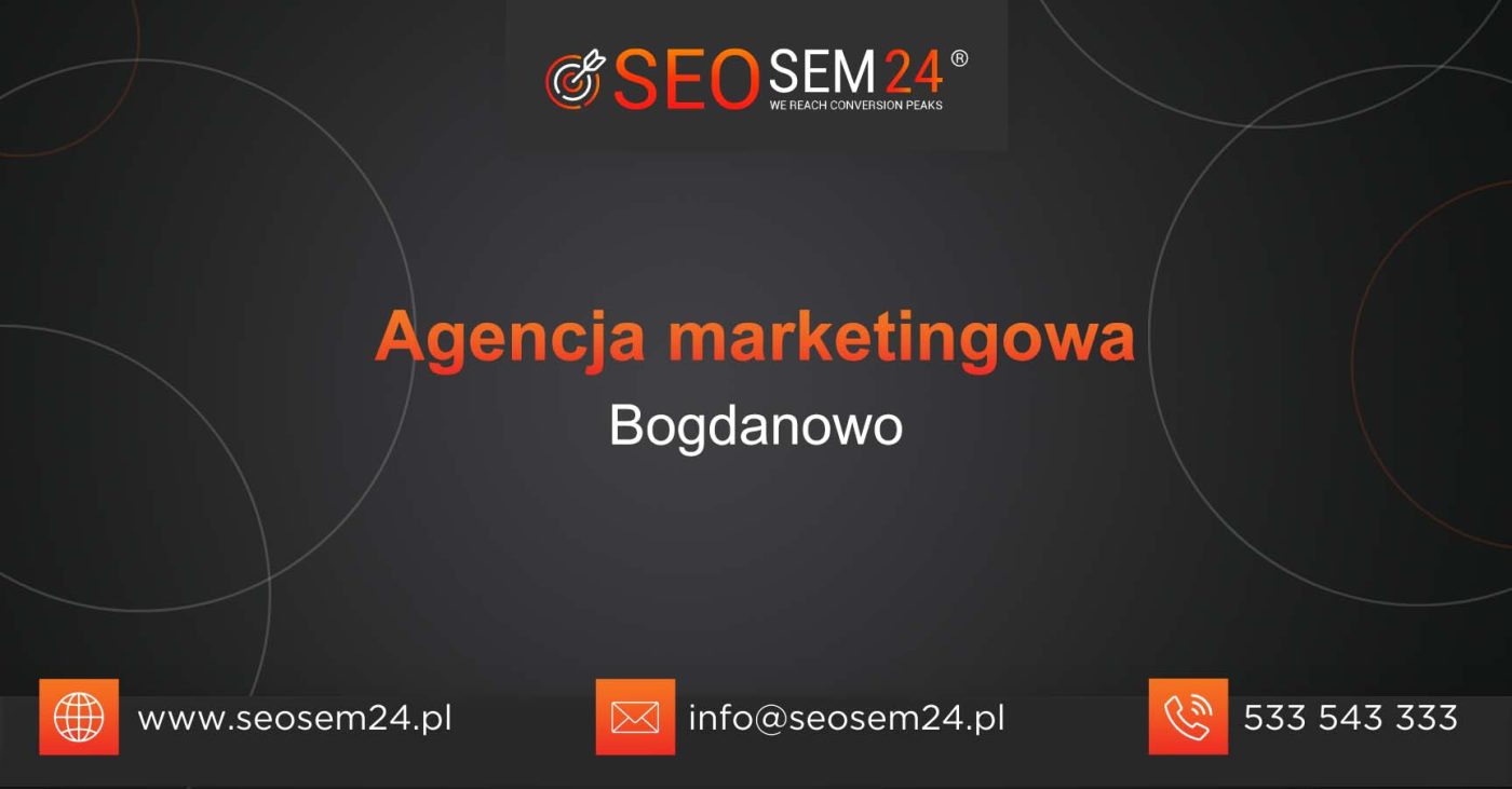 Agencja marketingowa Bogdanowo