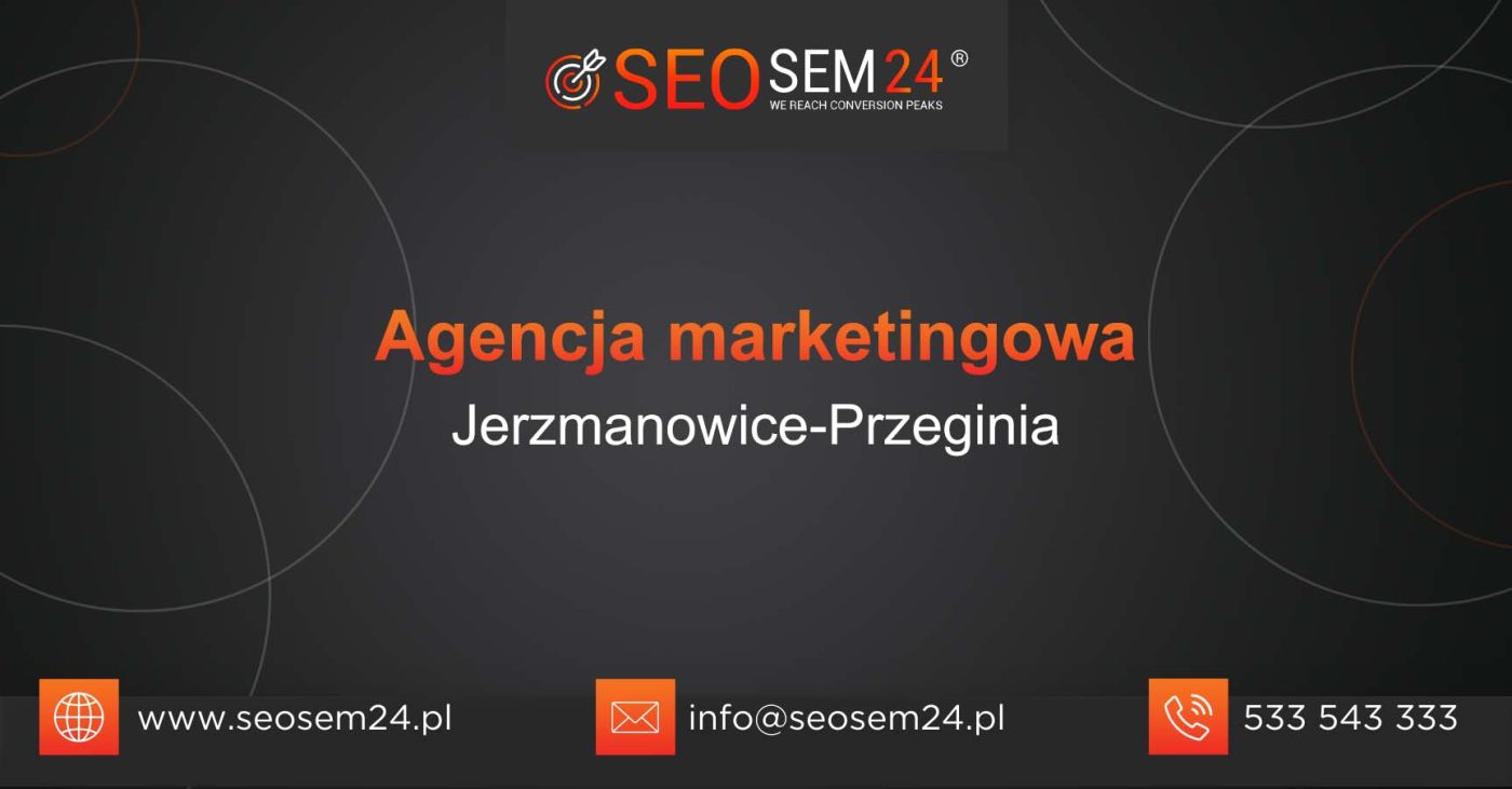 Agencja marketingowa Jerzmanowice-Przeginia