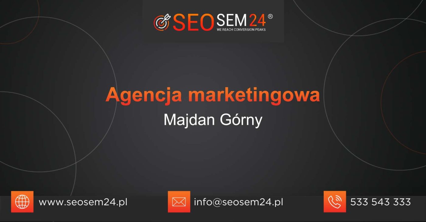 Agencja marketingowa Majdan Górny