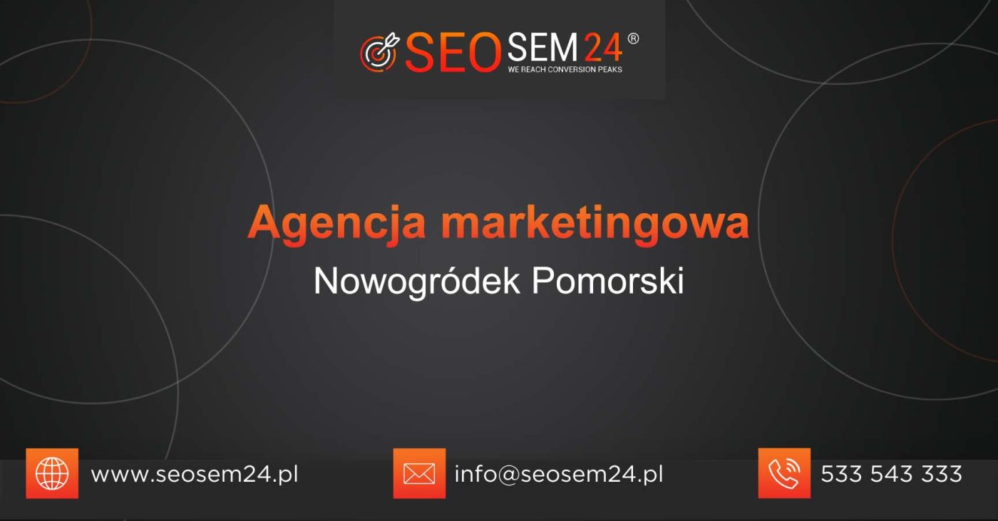 Agencja marketingowa Nowogródek Pomorski