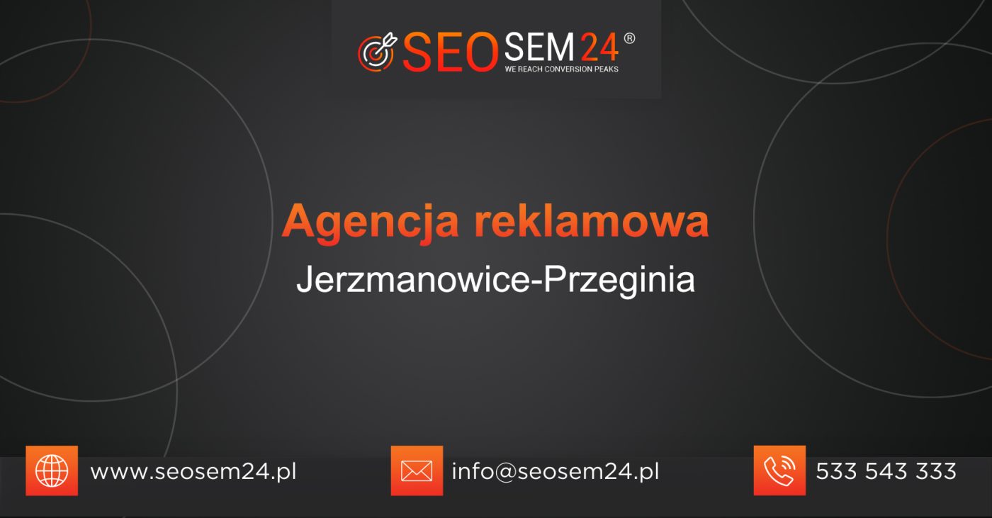 Agencja reklamowa Jerzmanowice-Przeginia