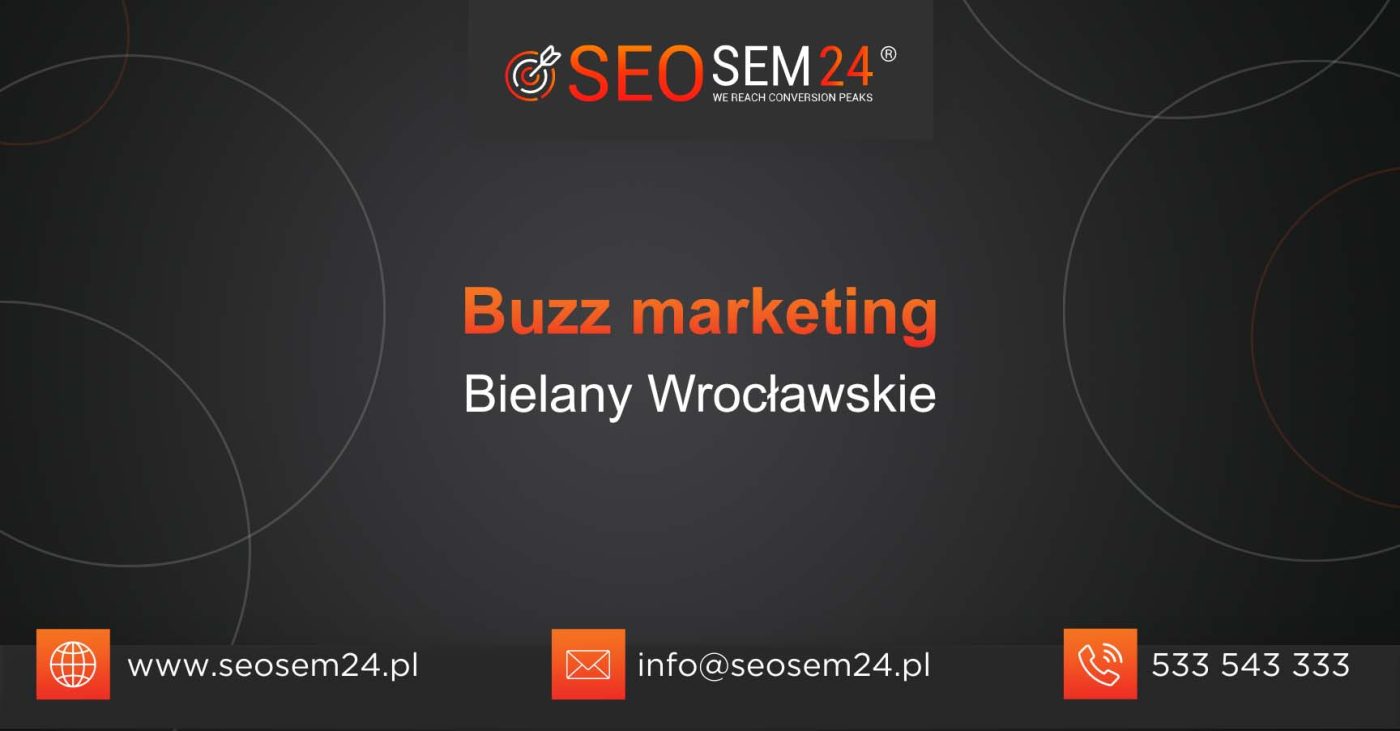 Buzz marketing Bielany Wrocławskie