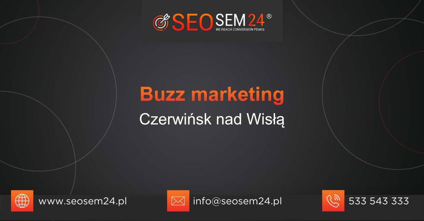 Buzz marketing Czerwińsk nad Wisłą