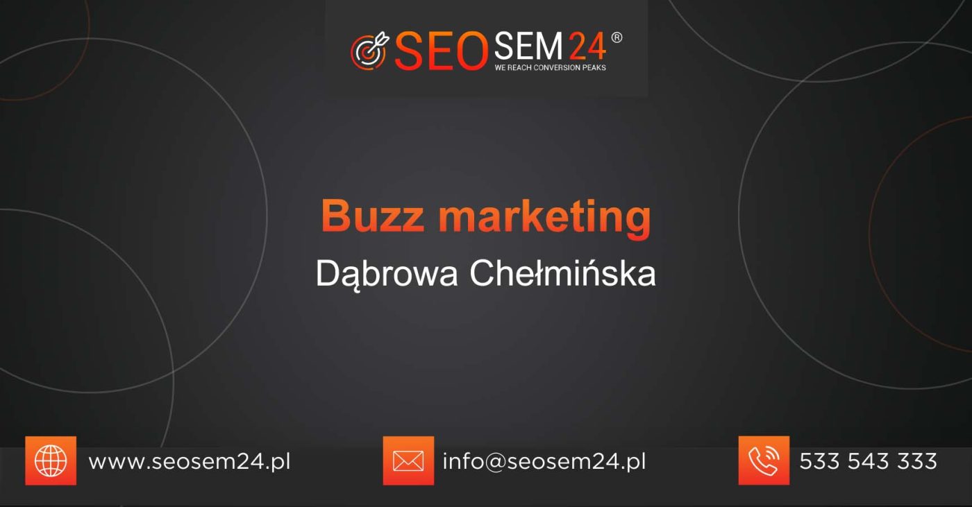 Buzz marketing Dąbrowa Chełmińska