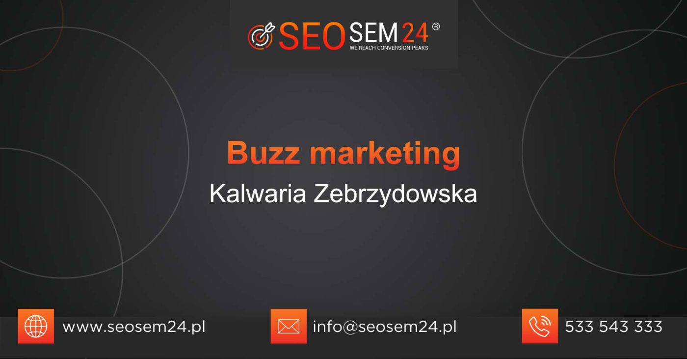 Buzz marketing Kalwaria Zebrzydowska