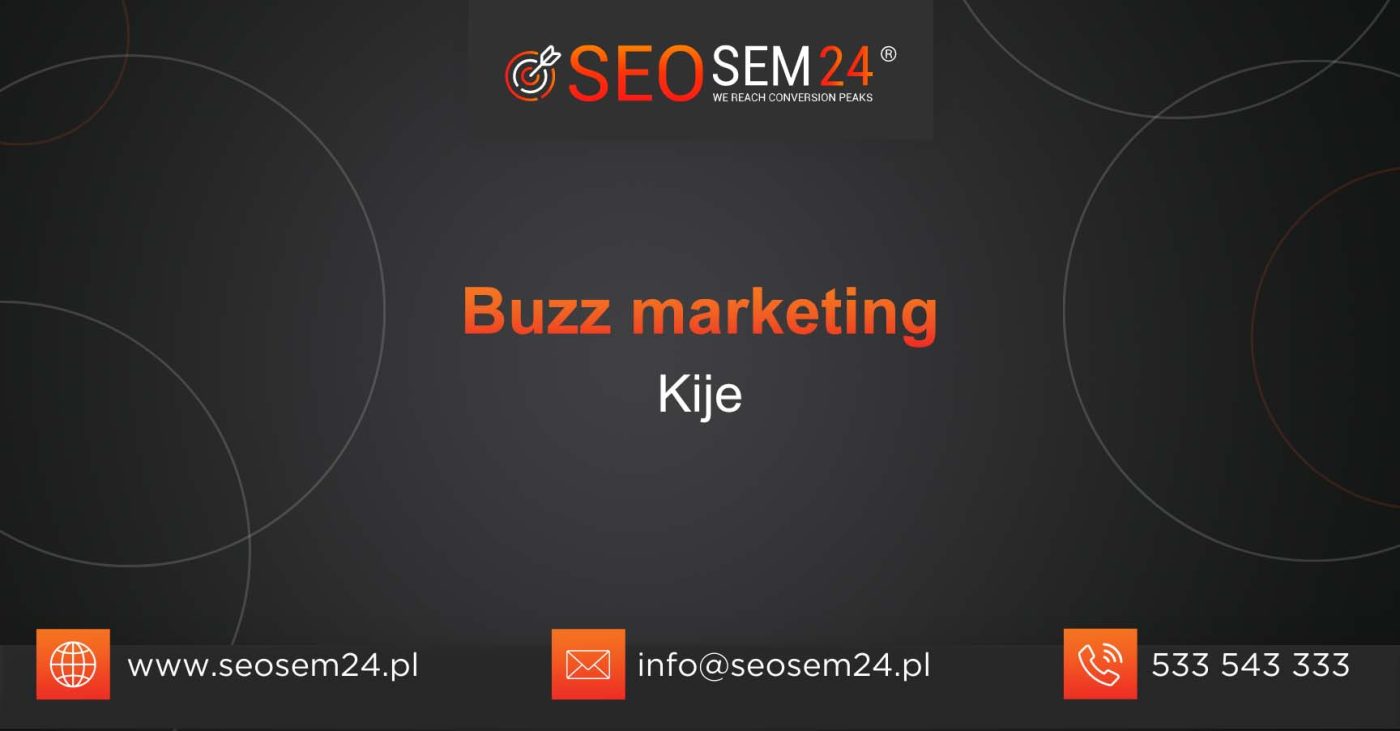 Buzz marketing Kije