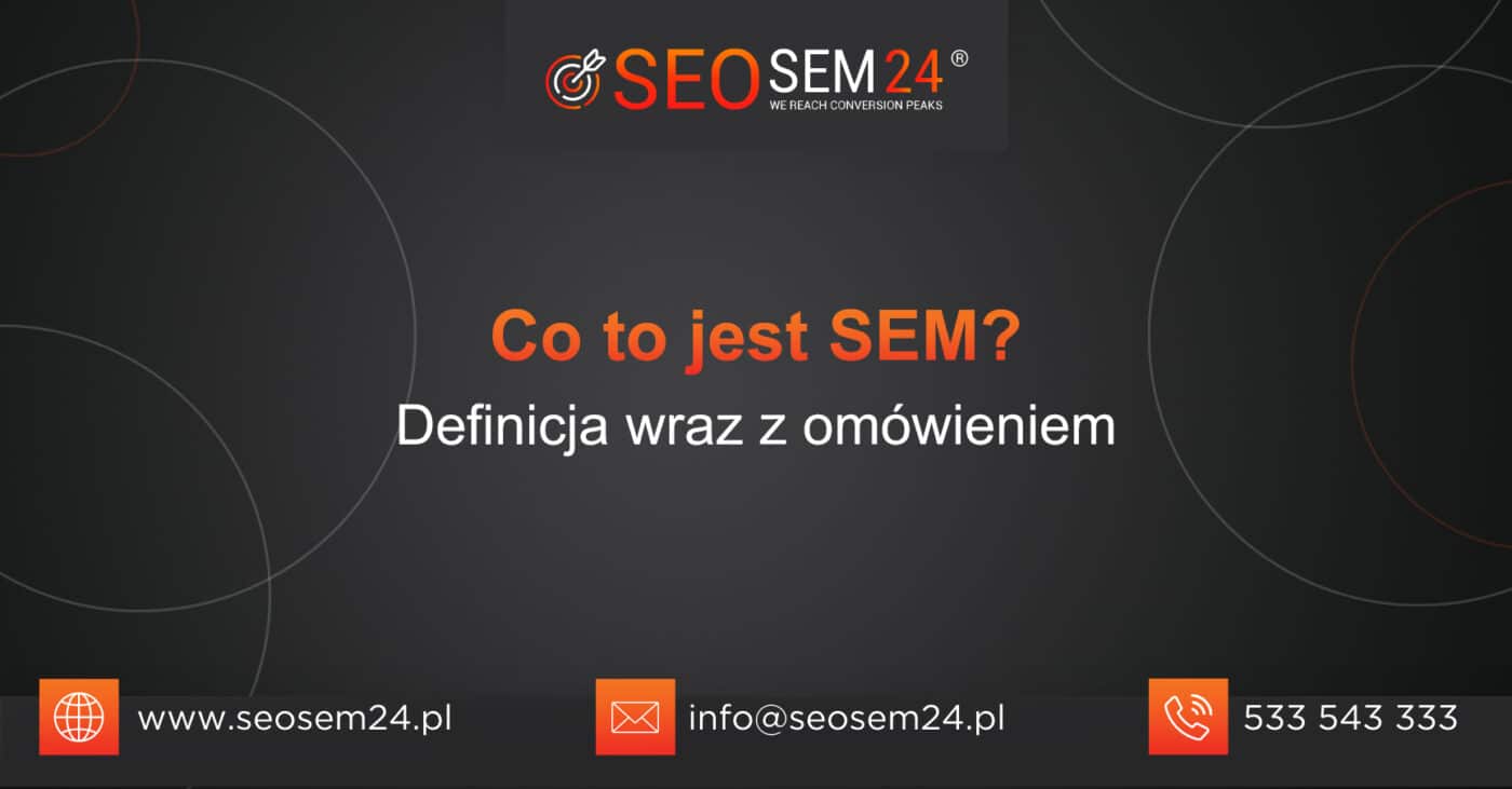 Co to jest SEM? Definicja wraz z omówieniem.