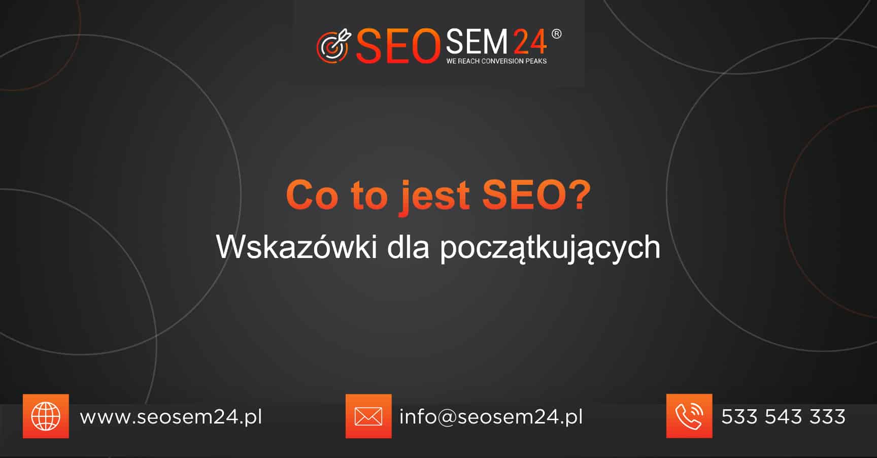 Co to jest SEO. Wskazówki dla początkujących