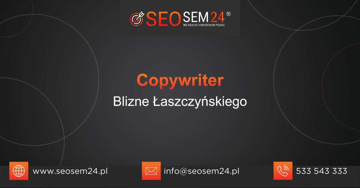 Copywriter Blizne Łaszczyńskiego