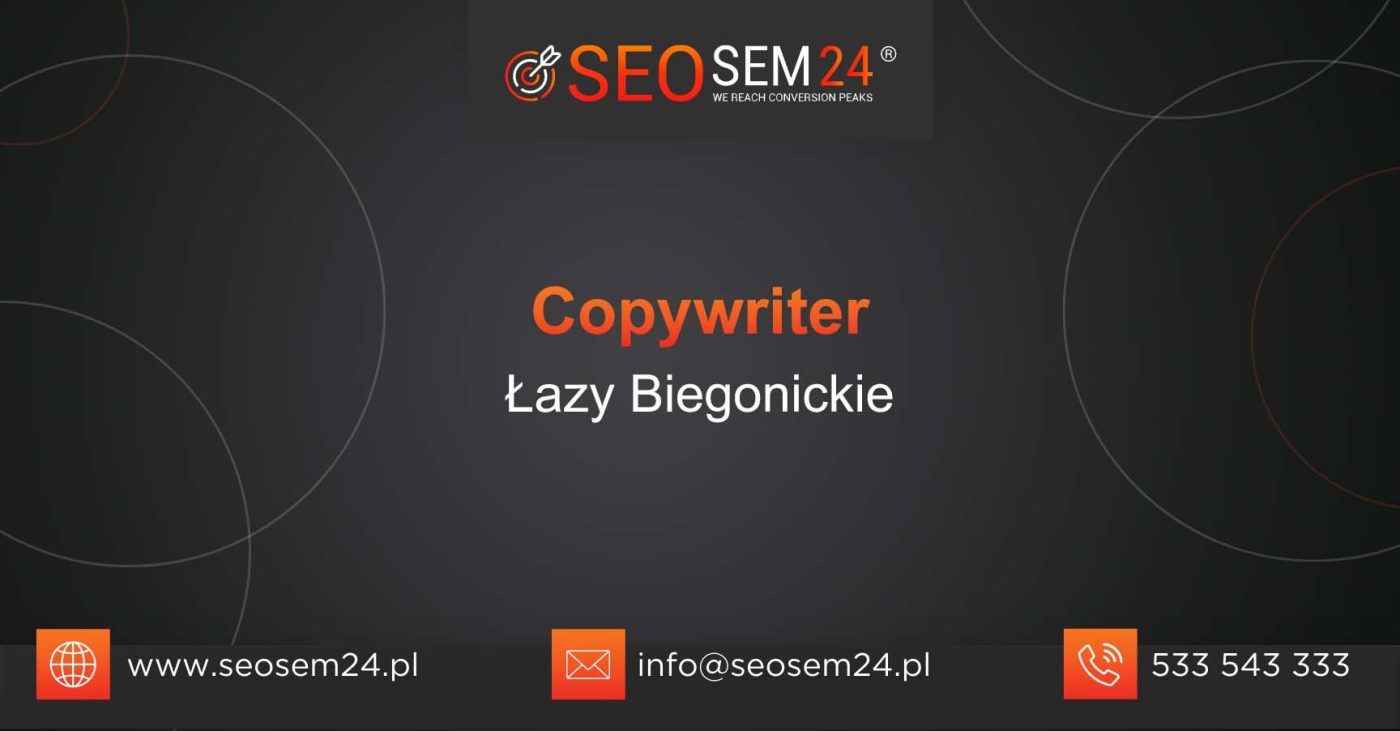 Copywriter Łazy Biegonickie