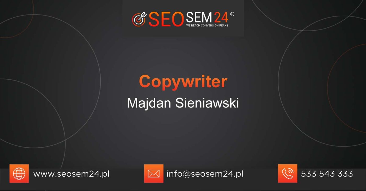 Copywriter Majdan Sieniawski