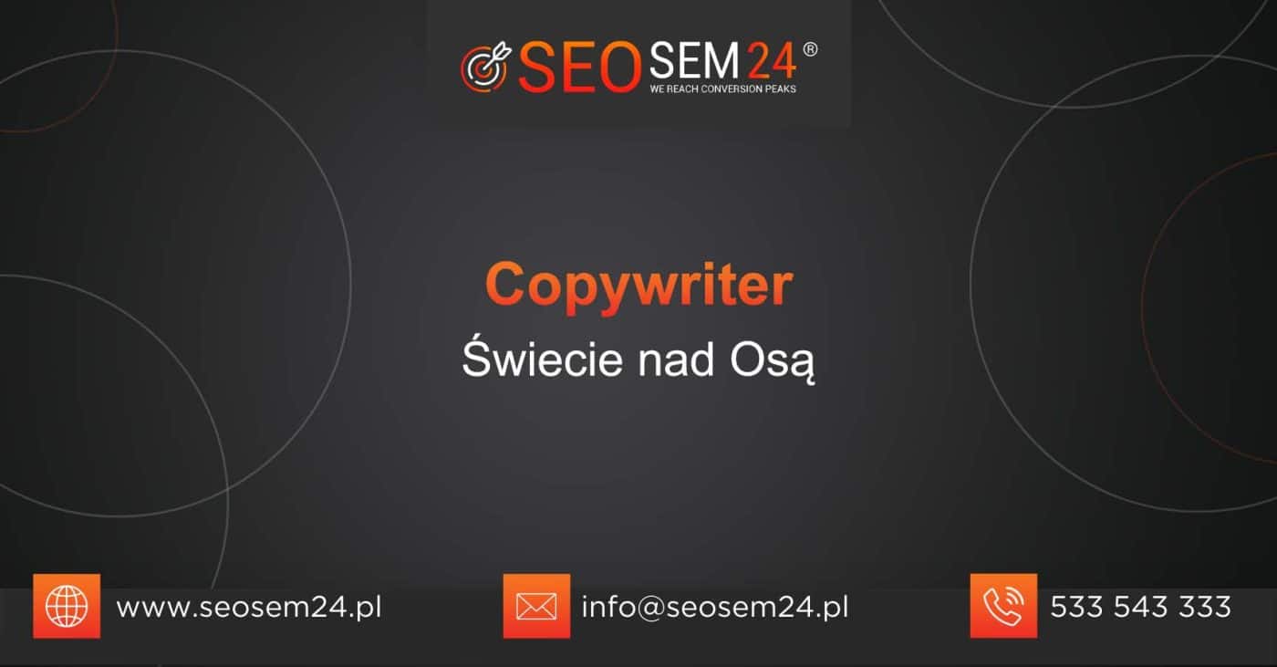 Copywriter Świecie nad Osą