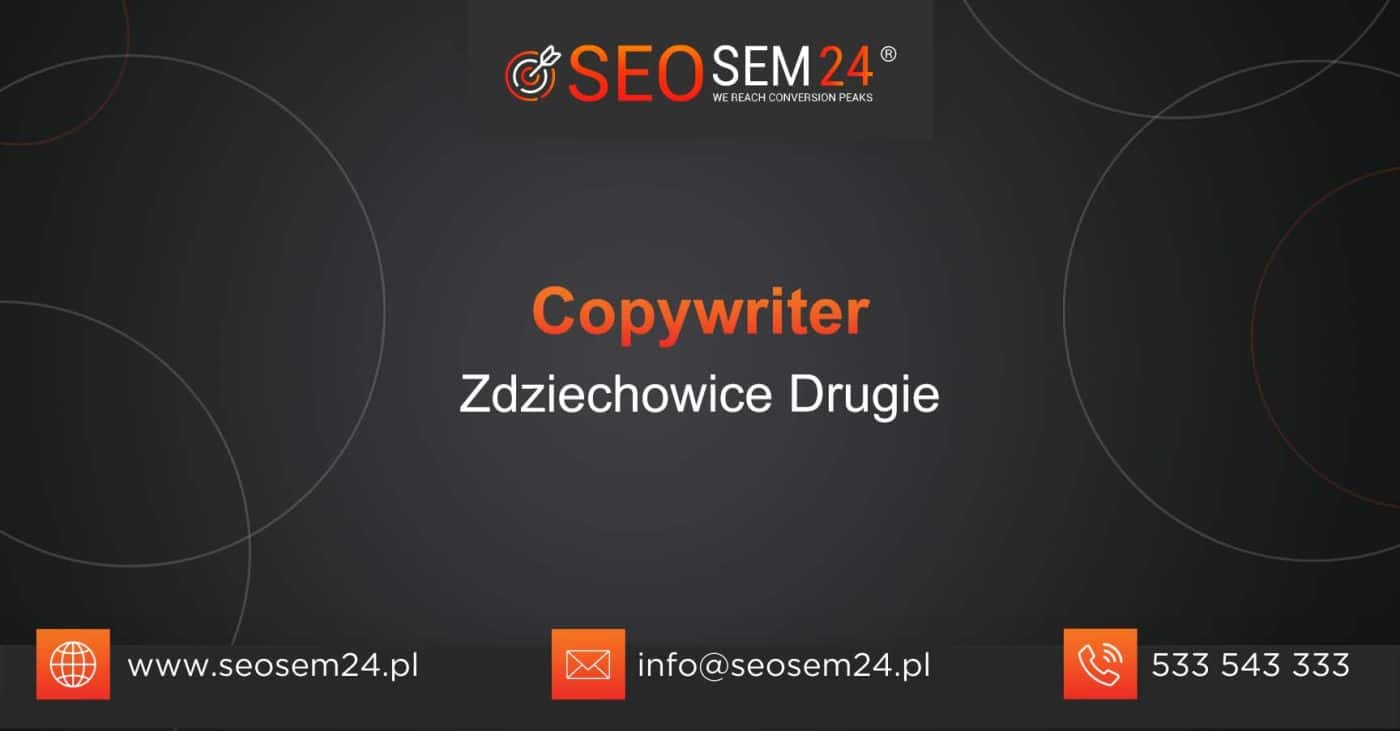 Copywriter Zdziechowice Drugie