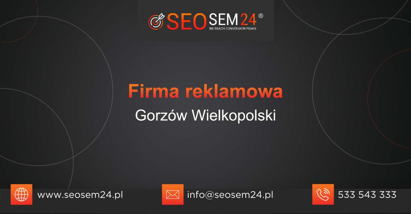 Firma reklamowa Gorzów Wielkopolski