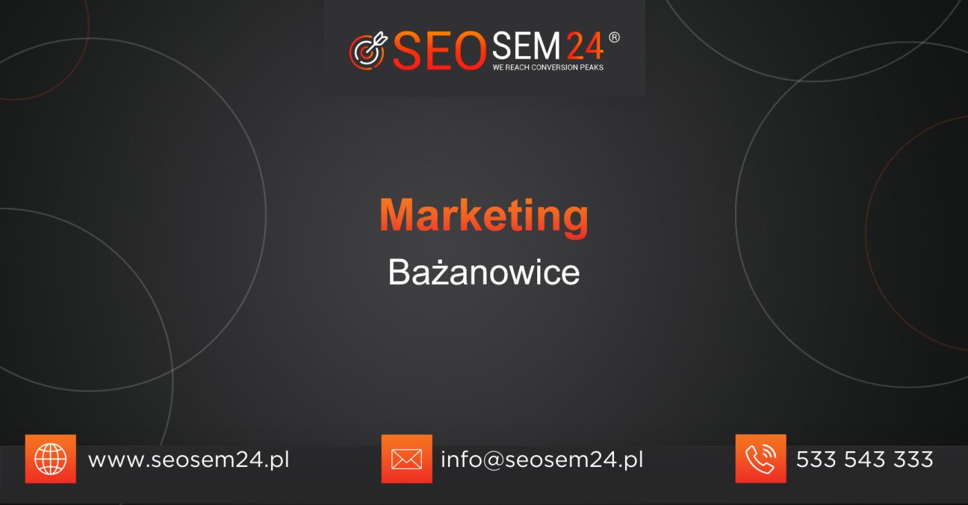 Marketing Bażanowice