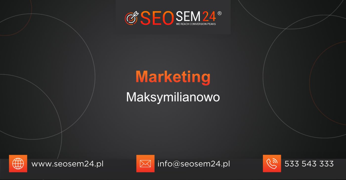 Marketing Maksymilianowo