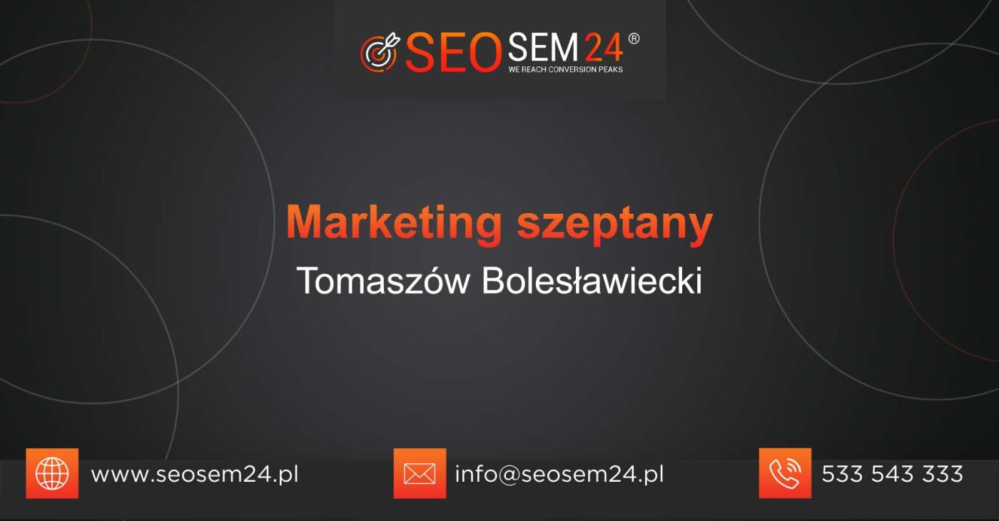 Marketing szeptany Tomaszów Bolesławiecki