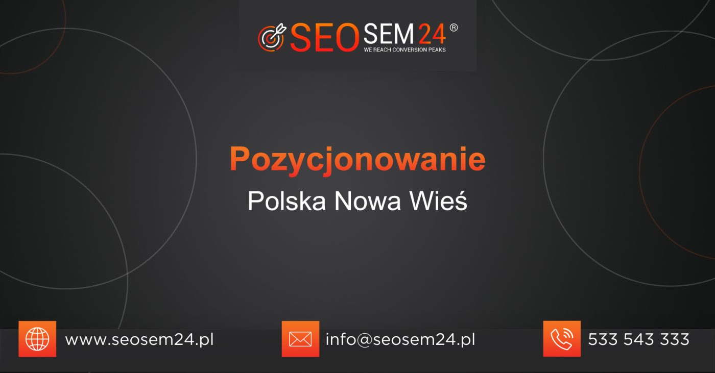 Pozycjonowanie Polska Nowa Wieś