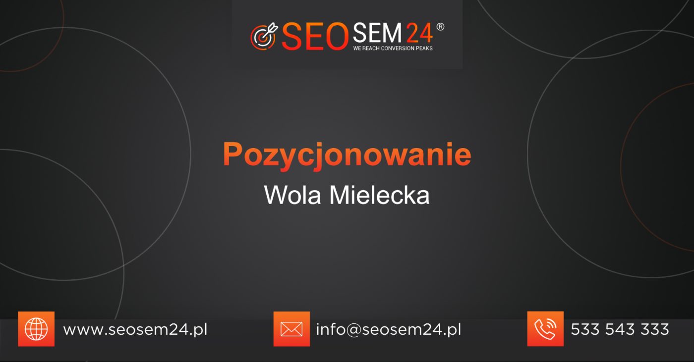 Pozycjonowanie Wola Mielecka