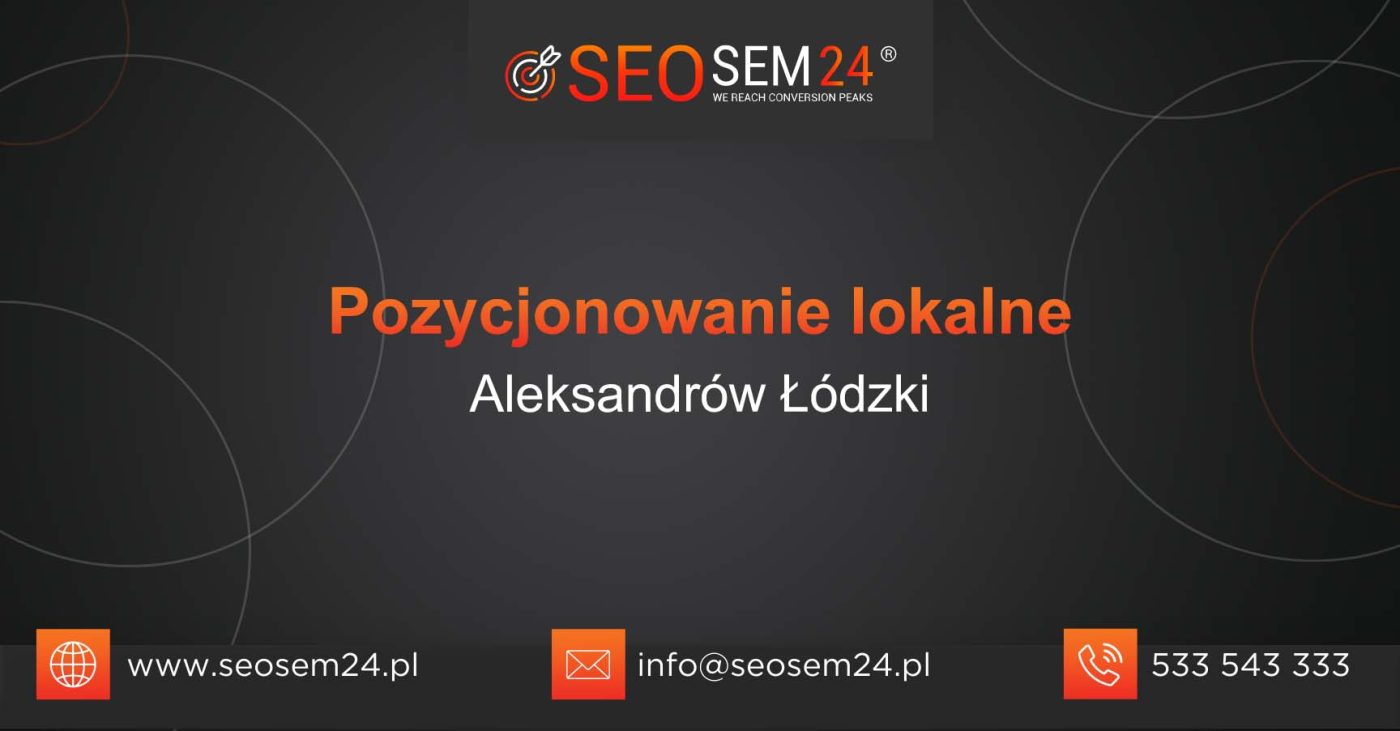 Pozycjonowanie lokalne Aleksandrów Łódzki