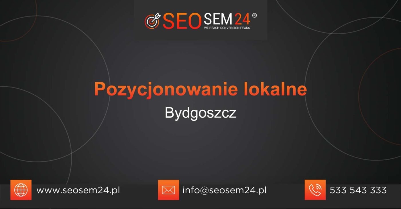 Pozycjonowanie lokalne Bydgoszcz