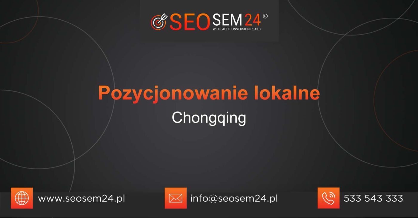 Pozycjonowanie lokalne Chongqing