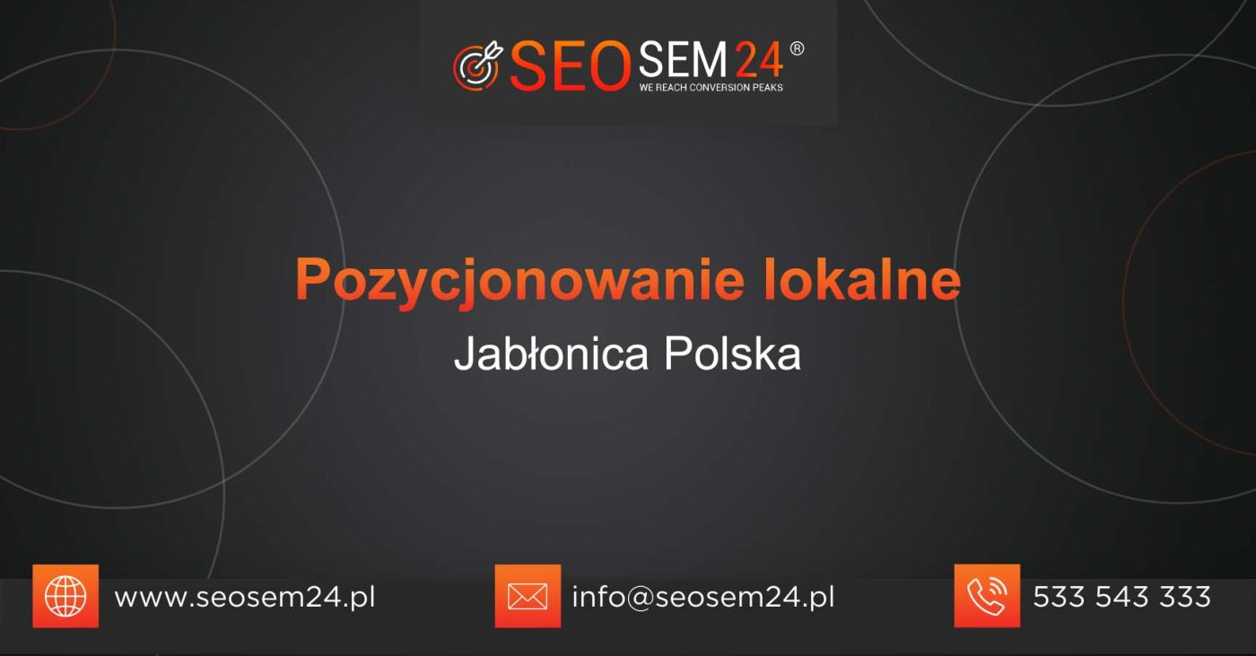 Pozycjonowanie lokalne Jabłonica Polska