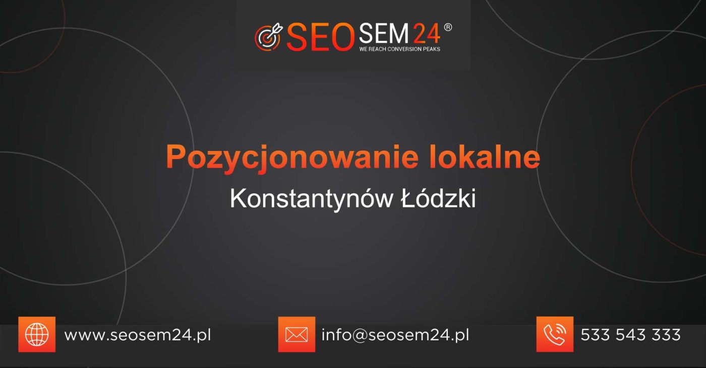 Pozycjonowanie lokalne Konstantynów Łódzki