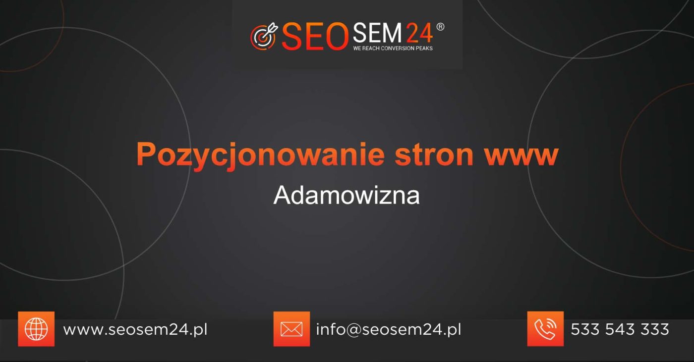 Pozycjonowanie stron www Adamowizna