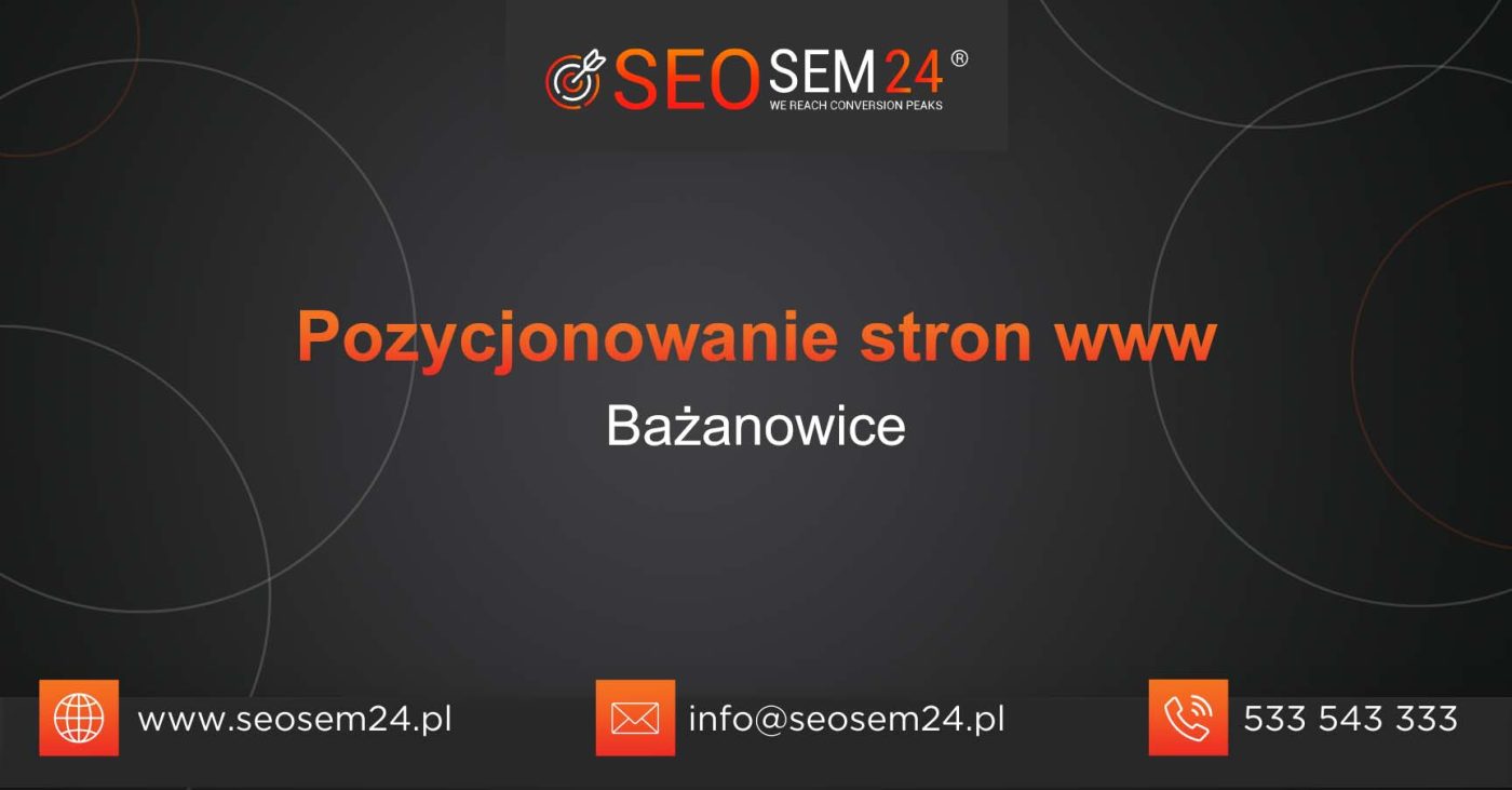 Pozycjonowanie stron www Bażanowice