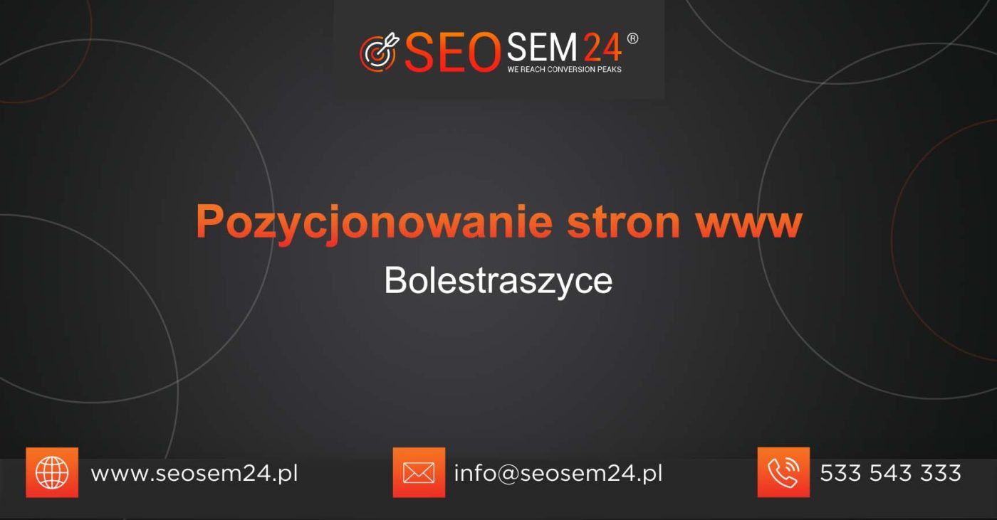 Pozycjonowanie stron www Bolestraszyce