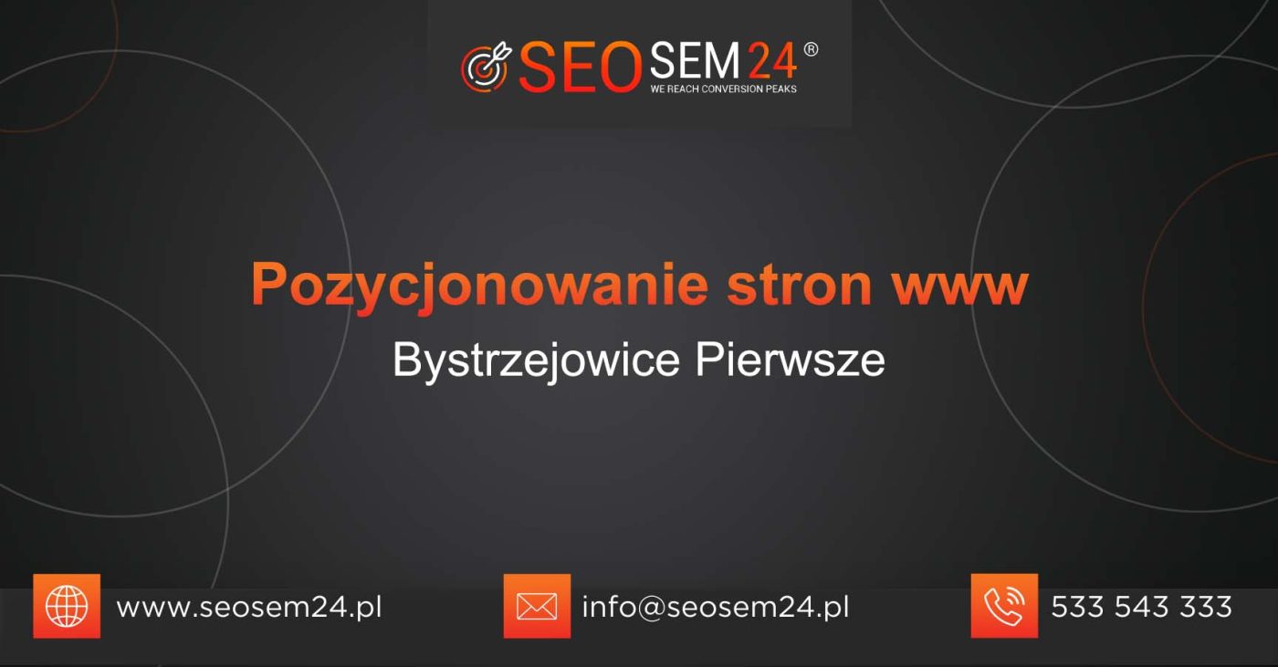 Pozycjonowanie stron www Bystrzejowice Pierwsze