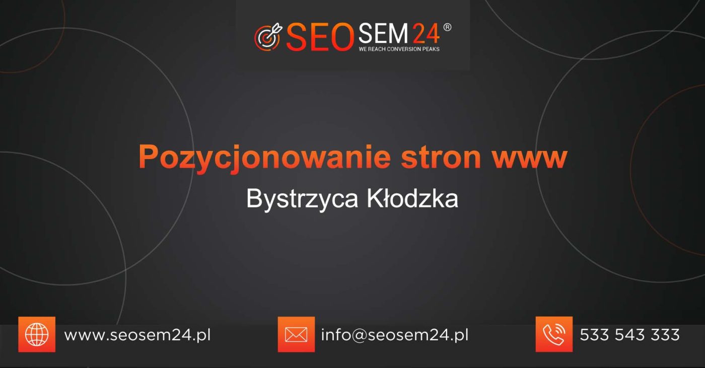 Pozycjonowanie stron www Bystrzyca Kłodzka