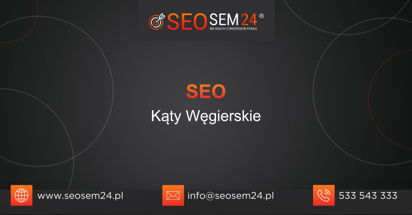 SEO Kąty Węgierskie