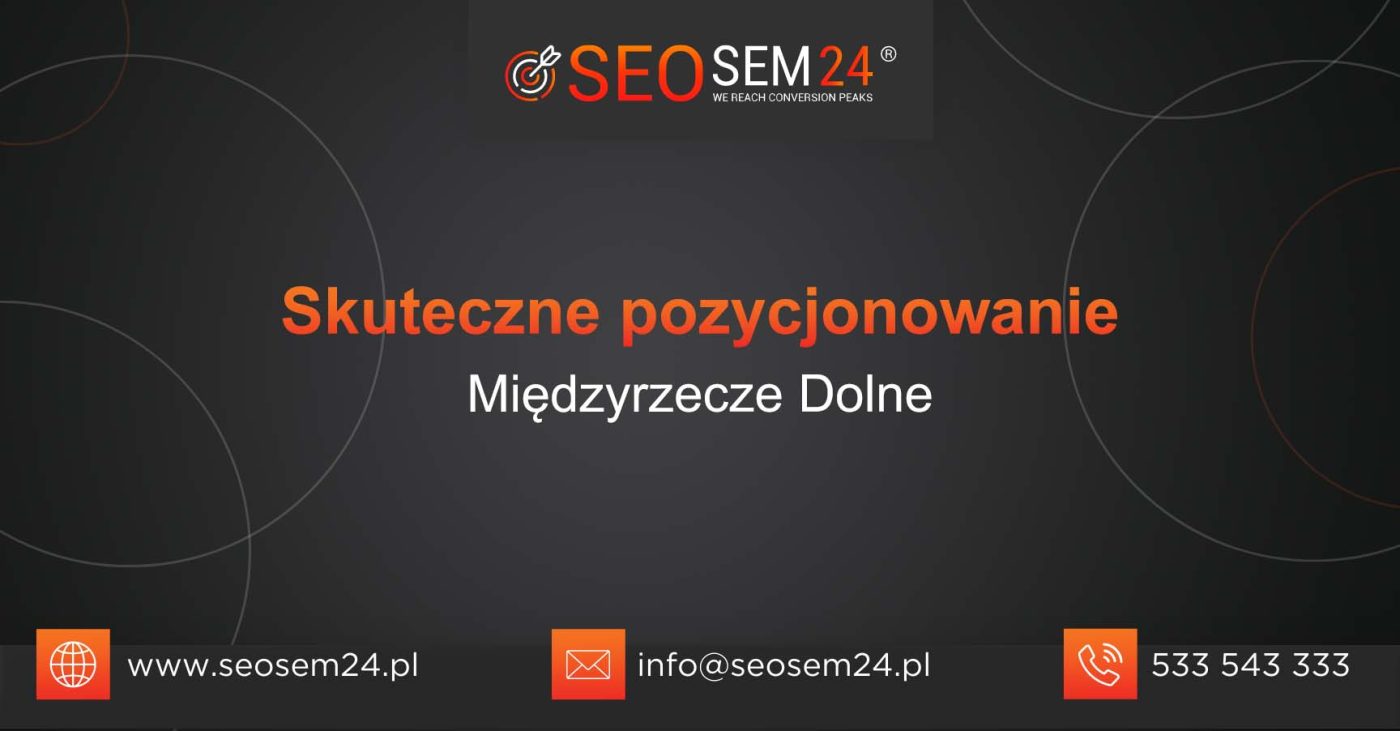 Skuteczne pozycjonowanie Międzyrzecze Dolne